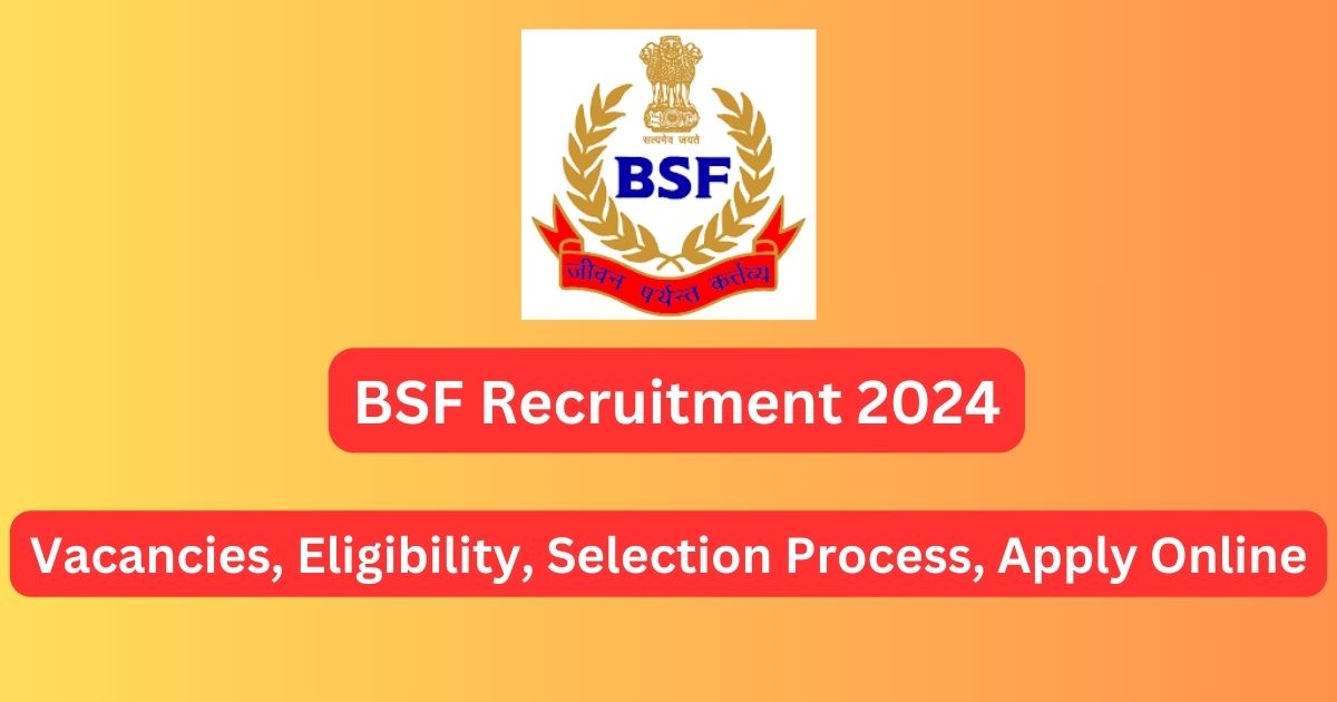 BSF Recruitment 2024